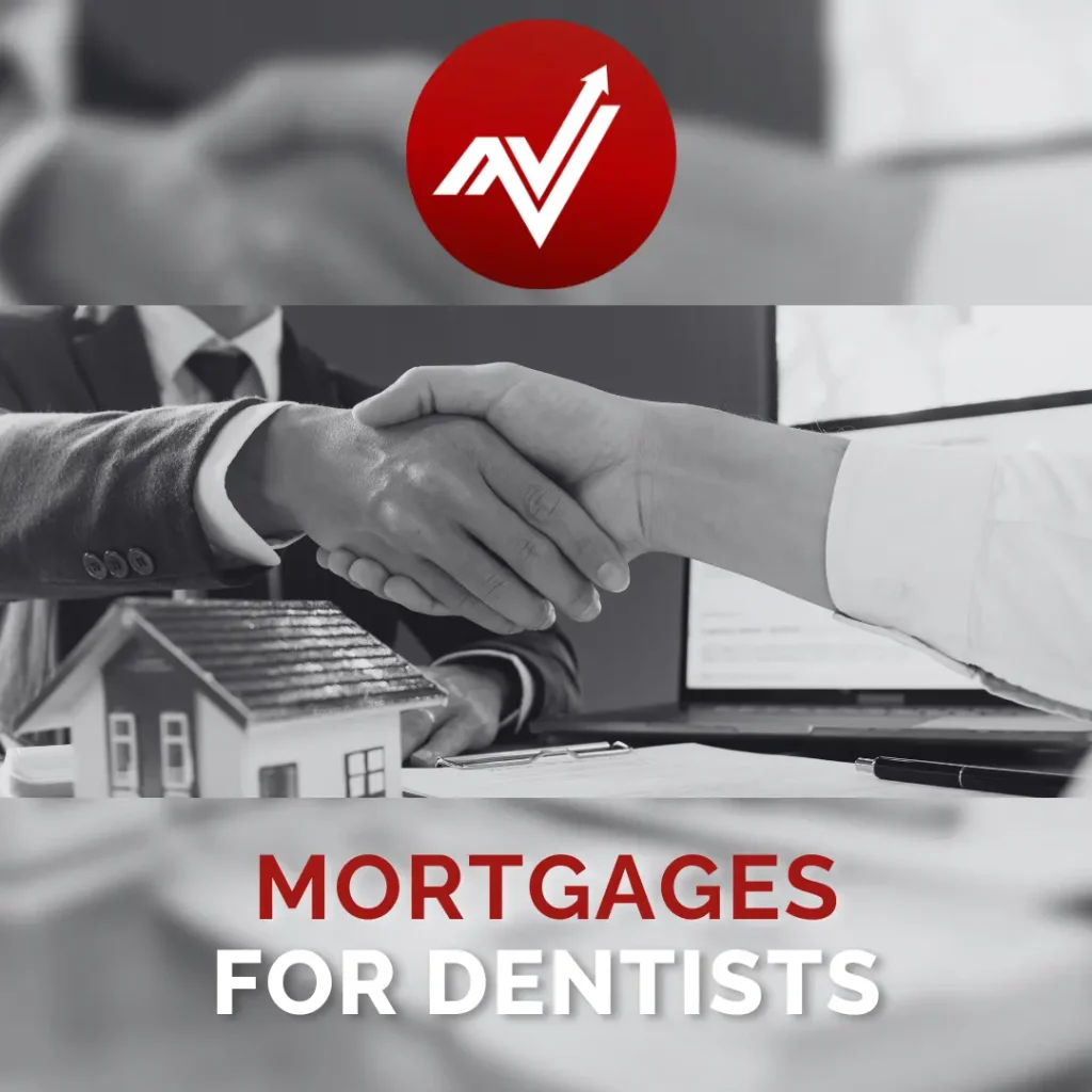 mortgages for dentists